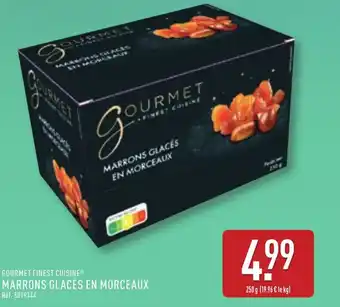 ALDI GOURMET FINEST CUISINE Marrons glacés en morceaux offre