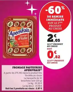 Super U Apérivrais - fromage pasteurise offre