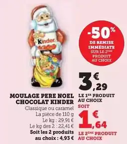 Hyper U Kinder - moulage pere noel chocolat offre