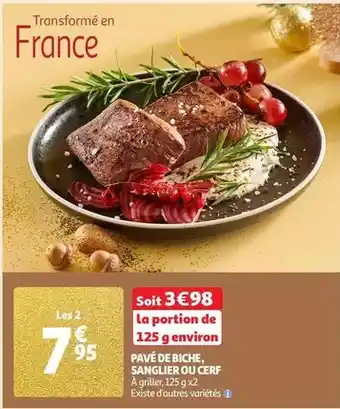 Auchan Pavé de biche, sanglier ou cerf offre