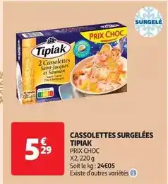 Auchan Tipiak - cassolettes surgelées offre