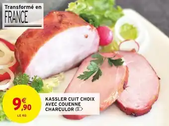 Intermarché Kassler cuit choix avec couenne charculor offre