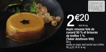 Migros Aspic mousse foie de canard 50% et brisures de truffes 1% (Tuber Aestivum Vitt) offre