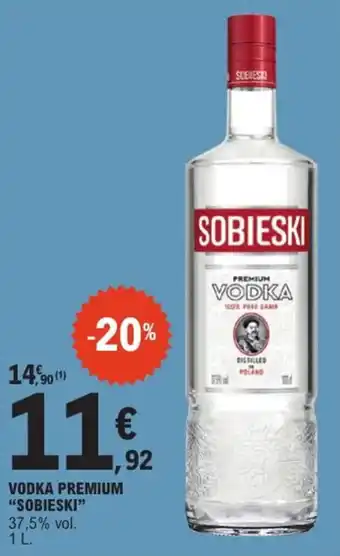 E.Leclerc Express "SOBIESKI" Vodka premium offre