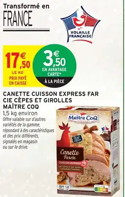 Intermarché Hyper MAÎTRE COQ Canette cuisson express far cie cèpes et girolles offre