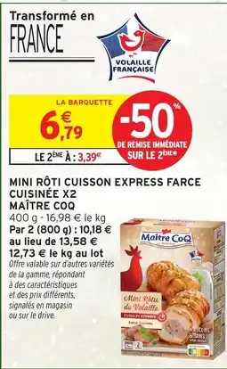 Intermarché Hyper MAÎTRE COQ Mini rôti cuisson express farce cuisinée x2 offre