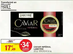 Intermarché Hyper LABEYRIE Caviar impérial offre