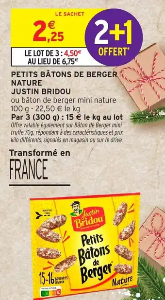 Intermarché Hyper JUSTIN BRIDOU Petits bâtons de berger nature offre