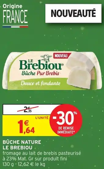 Intermarché Hyper LE BREBIOU Bûche nature offre