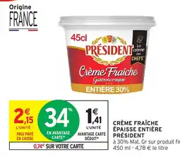 Intermarché Hyper PRÉSIDENT Crème fraîche épaisse entière offre