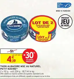 Intermarché Hyper PETIT NAVIRE Thon albacore msc au naturel offre