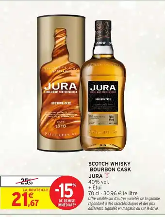 Intermarché Hyper JURA Scotch whisky bourbon cask offre