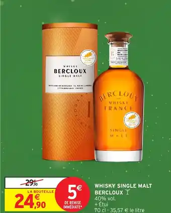 Intermarché Hyper WHISKY SINGLE MALT BERCLOUX offre