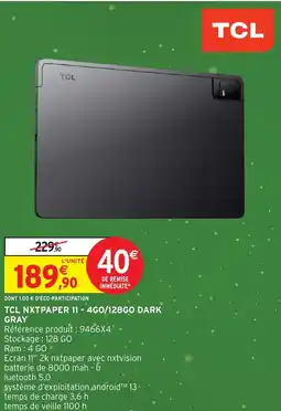 Intermarché Hyper TCL Nxtpaper 11 - 4go/128go dark gray offre