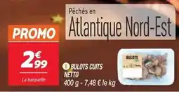 Netto Promo - bulots cuits offre