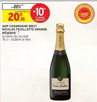 Intermarché Express Brut - aop champagne nicolas feuillatte grande réserve offre