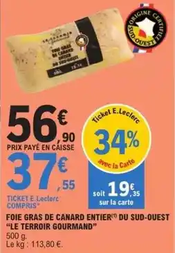 E.Leclerc Canard - foie gras de entier du sud-ouest le terroir gourmand offre