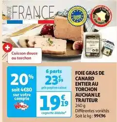 Auchan Supermarché Auchan - foie gras de canard entier au torchon le traiteur offre