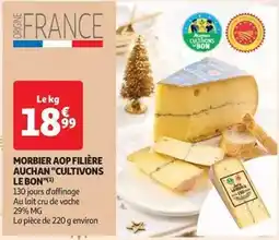 Auchan Supermarché Auchan - morbier aop filière cultivons le bon offre