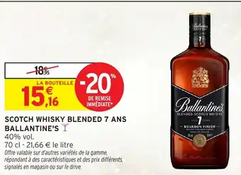 Intermarché BALLANTINE'S Scotch whisky blended 7 ans offre