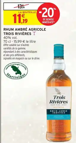 Intermarché TROIS RIVIÈRES Rhum ambré agricole offre