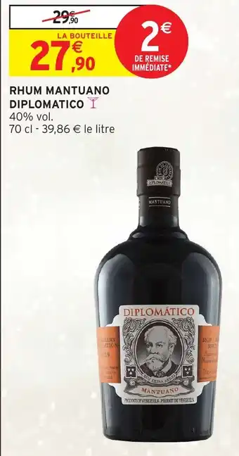 Intermarché DIPLOMATICO Rhum mantuano offre