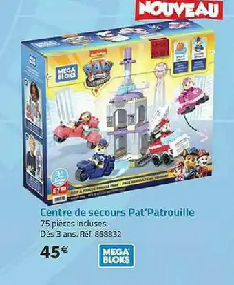 La Grande Récré Centre De Secours Pat'patrouille Mega Bloks offre
