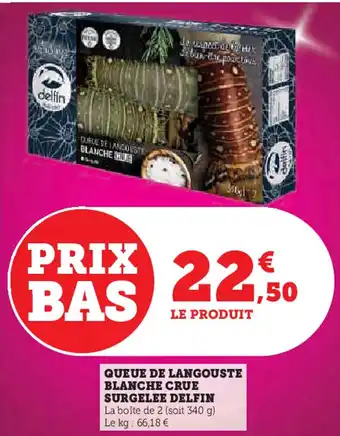 U Express DELFIN  Queue de langouste blanche crue surgelee offre