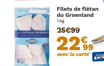 Picard Filets de flétan du groenland offre