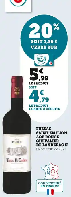 Super U CHEVALIER DE LANDERAC U Lussac saint emilion aop rouge offre