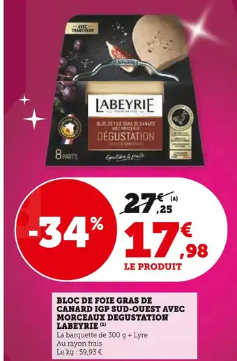 U Express Labeyrie Bloc de foie gras de canard IGP Sud-Ouest avec morceaux degustation offre