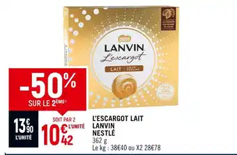 Spar Nestlé L'escargot lait Lanvin offre