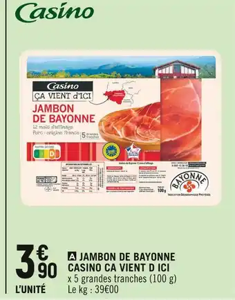 Spar Casino Ca Vient D'Ici Jambon de Bayonne offre