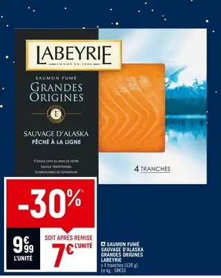 Petit Casino LABEYRIE Saumon Fumé Sauvage d'Alaska Grandes Origines offre