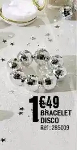 La Foir'Fouille Bracelet disco offre