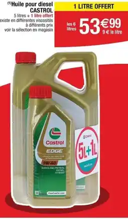 Cora Castrol - huile pour diesel offre