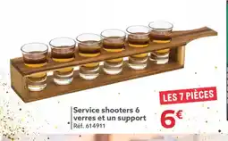 Gifi Service shooters 6 verres et un support offre