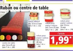 Norma Ruban ou centre de table offre