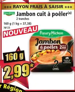 Norma FLEURY MICHON Jambon à poêler offre