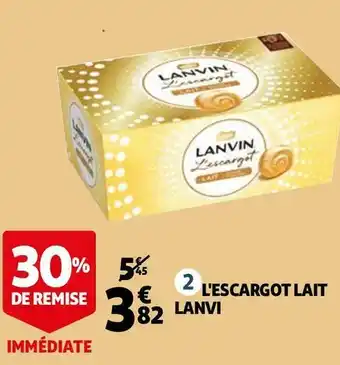 Auchan Lanvin l'escargot lait offre
