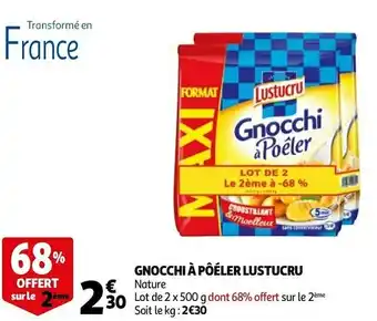 Auchan Lustucru gnocchi à pôéler offre