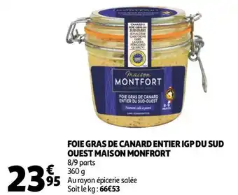 Auchan Maison monfort foie gras de canard entier igp du sud ouest offre