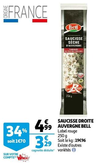 Auchan Bell saucisse droite auvergne offre
