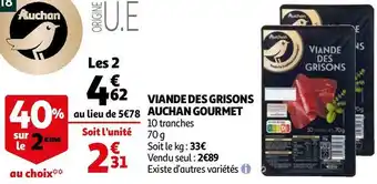 Auchan Auchan viande des grisons gourmet offre