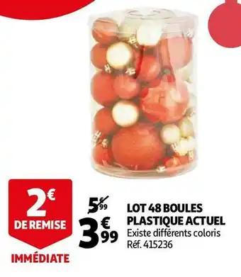 Auchan Actuel lot 48 boules plastique offre