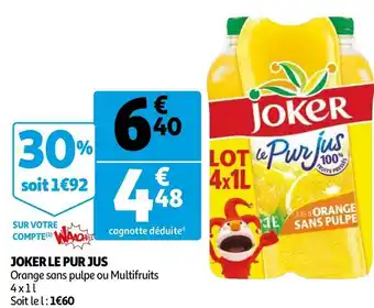 Auchan Joker joker le pur jus offre