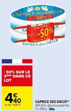 Carrefour Market Caprice des dieux - 30% m.g. dans le produit fini offre