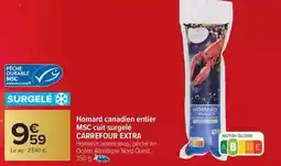 Carrefour Carrefour - homard canadien entier msc cuit surgelé extra offre