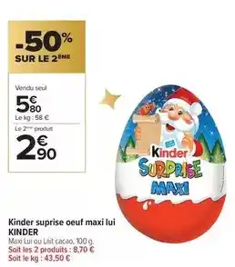 Carrefour Contact Kinder - suprise oeuf maxi lui offre