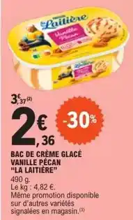 E.Leclerc Express La laitière - bac de crème glacé vanille pécan offre